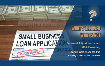 Personal Adjustments & SBA Financing: What’s Allowed and What’s Not